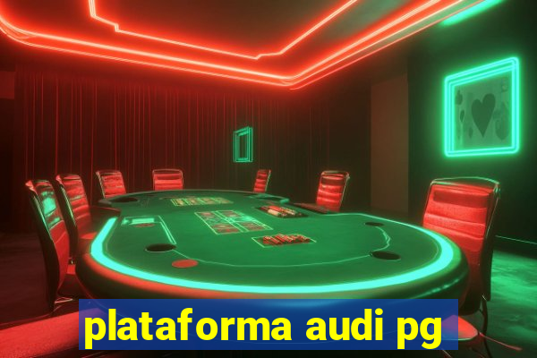 plataforma audi pg